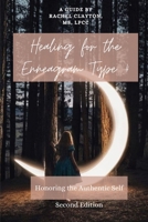Healing for the Enneagram Type 4: Honoring the Authentic Self: Second Edition (Healing Through the Enneagram: Type-Specific Guides) B0F5BT67VV Book Cover