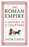 A Very Brief History of the Roman Empire 1035424509 Book Cover