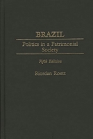 Brazil: Politics in a Patrimonial Society 0275959007 Book Cover