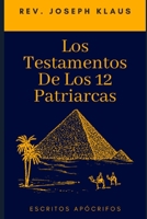 Los Testamentos De Los 12 Patriarcas.: Escritos Apócrifos B091DKSHLT Book Cover