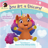 You Are a Unicorn!: A Little Book of AfroMations 059370410X Book Cover