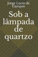 Sob a lampada de quartzo 1499174381 Book Cover