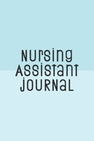 Nursing Assistant Journal: Funny Nursing Theme Notebook - Includes: Quotes From My Patients and Coloring Section - Graduation And Appreciation Gift For Your Favorite CNA 1087408326 Book Cover