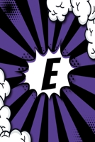 E - Sketchbook: Personalized Blank Sketchbook Customized With Monogram Letter E Comic Book Style Pop Art Initials For Names Starting With E 169628001X Book Cover