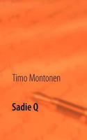Sadie Q: Romaani 9524986140 Book Cover