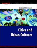 Cities and Urban Cultures (Issues in Cultural and Media Studies) 0335208444 Book Cover