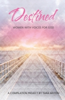 Destined : Women with Voices for God 173398478X Book Cover