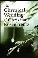 Chymical Wedding of Christian Rosenkreutz:Illustrated Edition B09CRN5YFD Book Cover