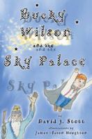 Bucky Wilson and the Sky Palace 0595366112 Book Cover