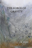 The Force of Gravity 0359332765 Book Cover