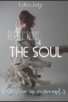Reflections of the Soul 147834444X Book Cover