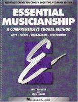 Essential Musicianship: A Comprehensive Choral Method : Voice, Theory, Sight-Reading, Performance 0793543347 Book Cover