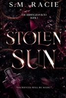 Stolen Sun: Birmingham Boys Book 1 (The Birmingham Boys) B0F8NM3G1R Book Cover