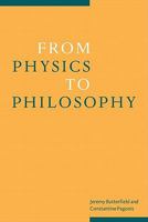From Physics to Philosophy 0521154472 Book Cover