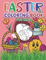 Easter Coloring Book for Kids: Easter Coloring Books For Preschoolers And Little Kids Ages 1-4 | Big & Easy Coloring Pages Simple Drawings B09TGJJNN2 Book Cover