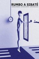 Rumbo a Sibate 1540828492 Book Cover