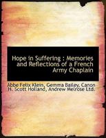 Hope in Suffering: Memories and Reflections of a French Army Chaplain 1010371231 Book Cover