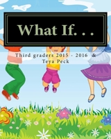 What If. . .: Book of what ifs 1533237352 Book Cover