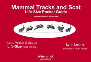 Mammal Tracks and Scat: Life-Size Pocket Guide 0970365438 Book Cover
