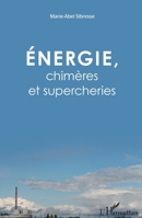 Énergie, chimères et supercheries (French Edition) 2343071837 Book Cover