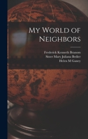 My World of Neighbors 1013440544 Book Cover