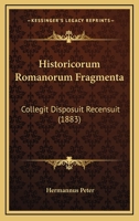 Historicorvm Romanorvm Fragmenta 1142464687 Book Cover