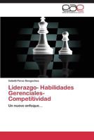 Liderazgo- Habilidades Gerenciales- Competitividad 3848478765 Book Cover