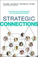Strategic Connections: The New Face of Networking in a Collaborative World 0814434967 Book Cover