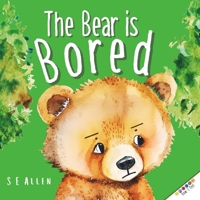 The Bear is Bored (How I Feel) B0CM9L4SZM Book Cover