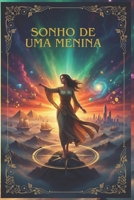 Sonho De Uma Menina (Portuguese Edition) B0G1GN1GTT Book Cover