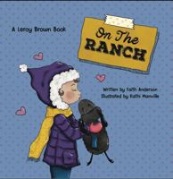 On The Ranch: A Leroy Brown Book B0G1L6Z8QM Book Cover