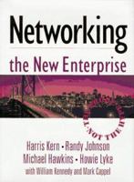 Networking the New Enterprise: The Proof, Not the Hype 0132311844 Book Cover