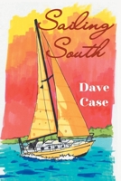 Sailing South 1647539528 Book Cover