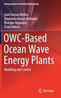 OWC-Based Ocean Wave Energy Plants: Modeling and Control 9811598487 Book Cover