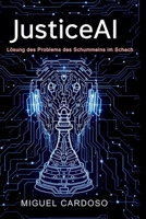 JusticeAI: Lösung des Problems des Schummelns im Schach (German Edition) B0DZH3MFBS Book Cover