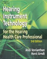 Hearing Instrument Technology for the Hearing Health Care Professional 1418014915 Book Cover