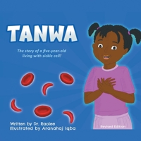 Tanwa: The Story of a Five-Year-old Living with Sickle Cell! 1961416131 Book Cover