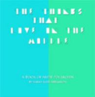 The Things That Live in the Middle by Sarah Elise Abramson B01FKSIXPA Book Cover