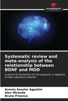 Systematic review and meta-analysis of the relationship between BDNF and MDD 6206646300 Book Cover