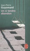 Un Si Tendre Abandon (Ldp Litterature) 2253121819 Book Cover