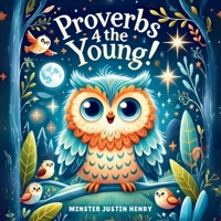 Proverbs 4 The Young! B0FGCZ8XBB Book Cover