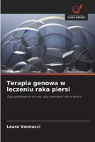 Terapia genowa w leczeniu raka piersi 6202959436 Book Cover