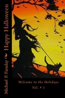 Happy Halloween: Welcome to the Holidays 1726260380 Book Cover