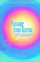 Messages from God: Passage from Karma a Coming Release Fron Sin and Repentance 188369759X Book Cover