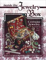Inside the Jewelry Box: A Collector's Guide To Costume Jewelry, Identification And Values (Identification and Values) 1574323911 Book Cover