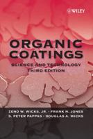 Organic Coatings: Science and Technology 0471245070 Book Cover