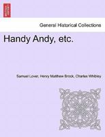 Handy Andy, etc. 124123776X Book Cover