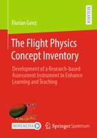 The Flight Physics Concept Inventory: Development of a research-based assessment instrument to enhance learning and teaching 3658475145 Book Cover
