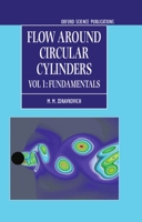 Flow Around Circular Cylinders Volume 1: Fundamentals 0198563965 Book Cover