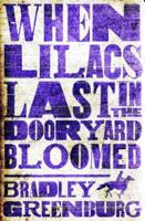 When Lilacs Last in the Dooryard Bloomed 1908737875 Book Cover